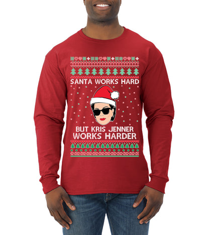 Santa Works Hard But Kris Works Harder Jenner, Christmas Gifts, Funny Xmas Gift Idea, Ugly Christmas  Mens Long Sleeve Shirt