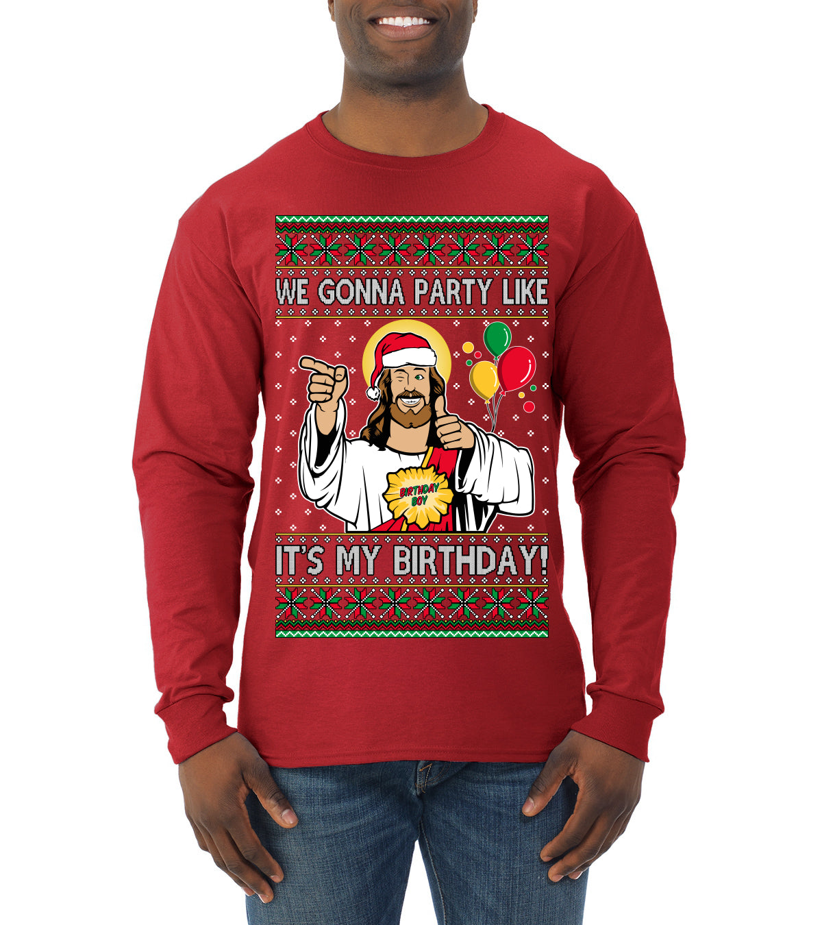 Gonna Party Like It's My Birthday Jesus, Christmas Gifts, Funny Xmas Gift Idea, Ugly Christmas Sweater Mens Long Sleeve Shirt