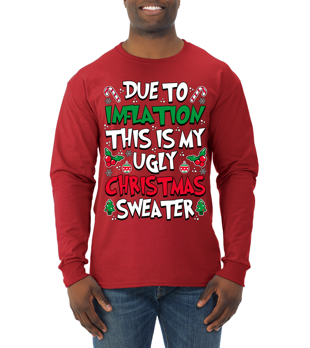Due To Inflation This Is My Ugly Christmas Sweater, Christmas Gifts, Funny Xmas Gift Idea, Ugly Christmas Sweater, Christmas Gifts, Funny Xmas Gift Idea, Mens Long Sleeve Shirt
