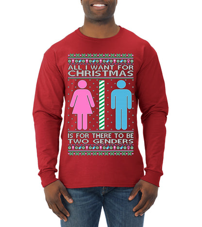 Two Genders For Christmas is All I Want, Christmas Gifts, Funny Xmas Gift Idea Ugly Christmas Sweater Mens Long Sleeve Shirt