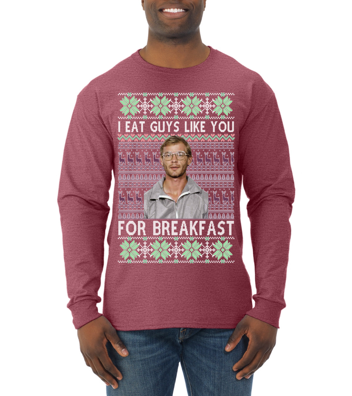 I Eat Guys Like You For Breakfast ,Christmas Gifts, Funny Xmas Gift Idea, Ugly Christmas Sweater Mens Long Sleeve Shirt