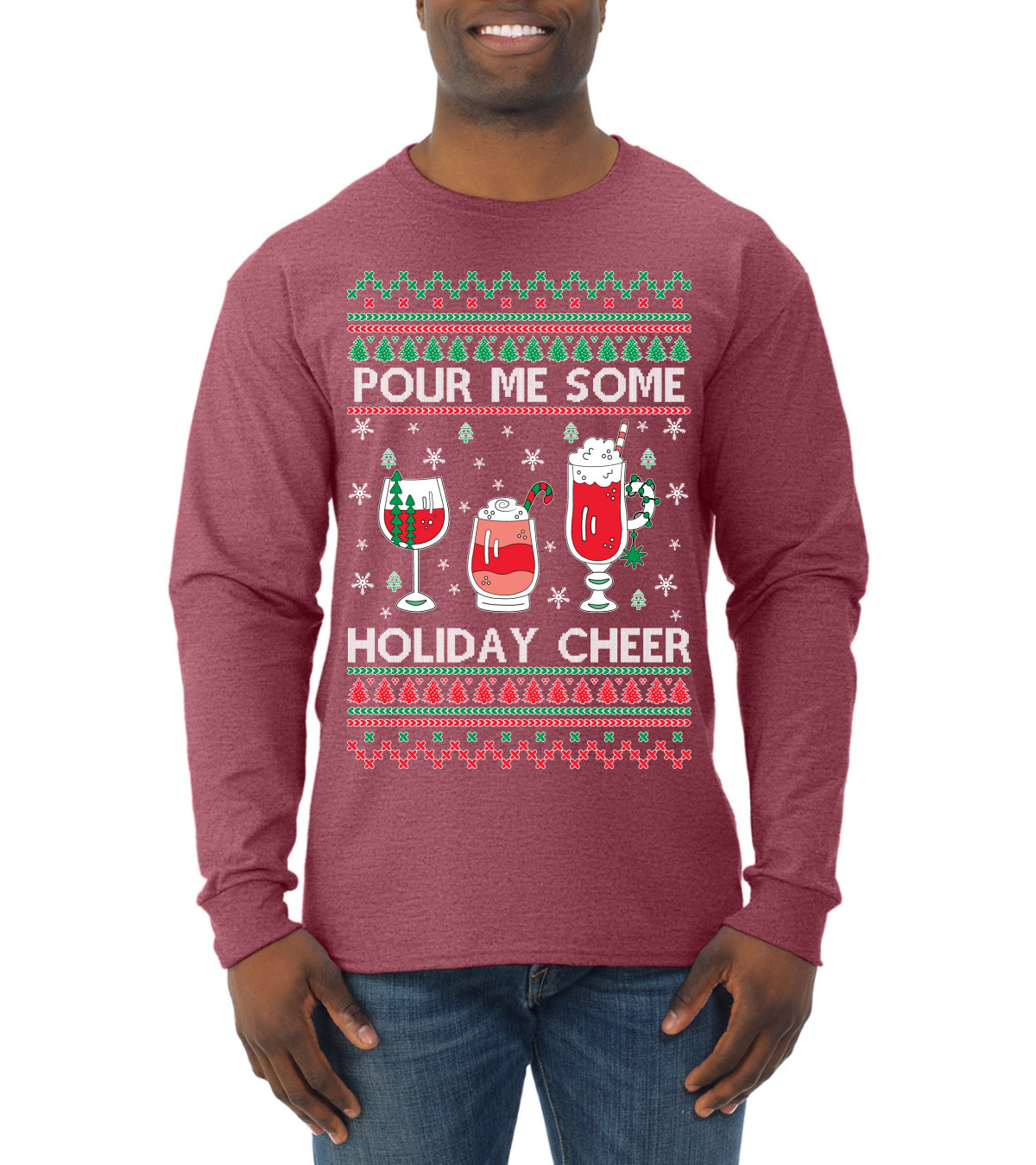 Pour Me Some Holiday Cheer ,Christmas Gifts, Funny Xmas Gift Idea, Ugly Christmas Sweater Mens Long Sleeve Shirt
