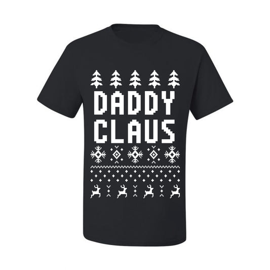 Ugly Xmas Graphic  T-shirt  Daddy Claus Ugly Christmas T-shirt  Ugly Christmas  Men's T-Shirt