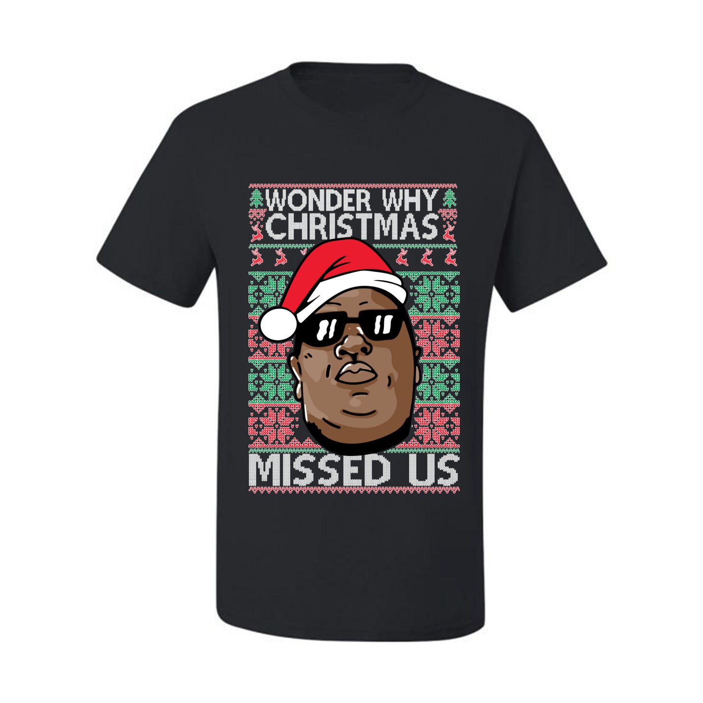 Funny Biggie Wonder Why Christmas Missed Us, Christmas Gifts, Funny Xmas Gift Idea, Ugly Christmas Sweater Men's T-Shirt