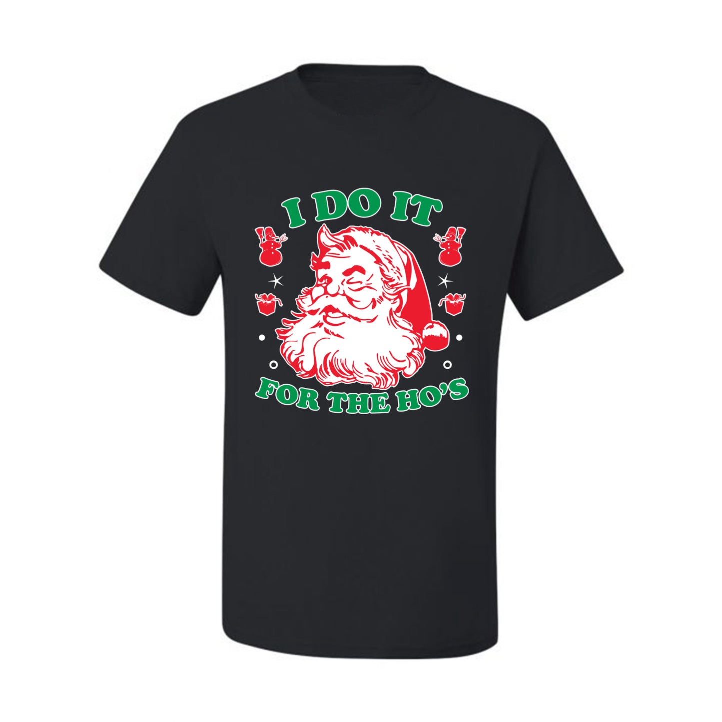 Men's Ugly T-shirt for Christmas  Shirt "I Do it for the Hos" Ugly Christmas T-shirt  Ugly Christmas  Men's T-Shirt