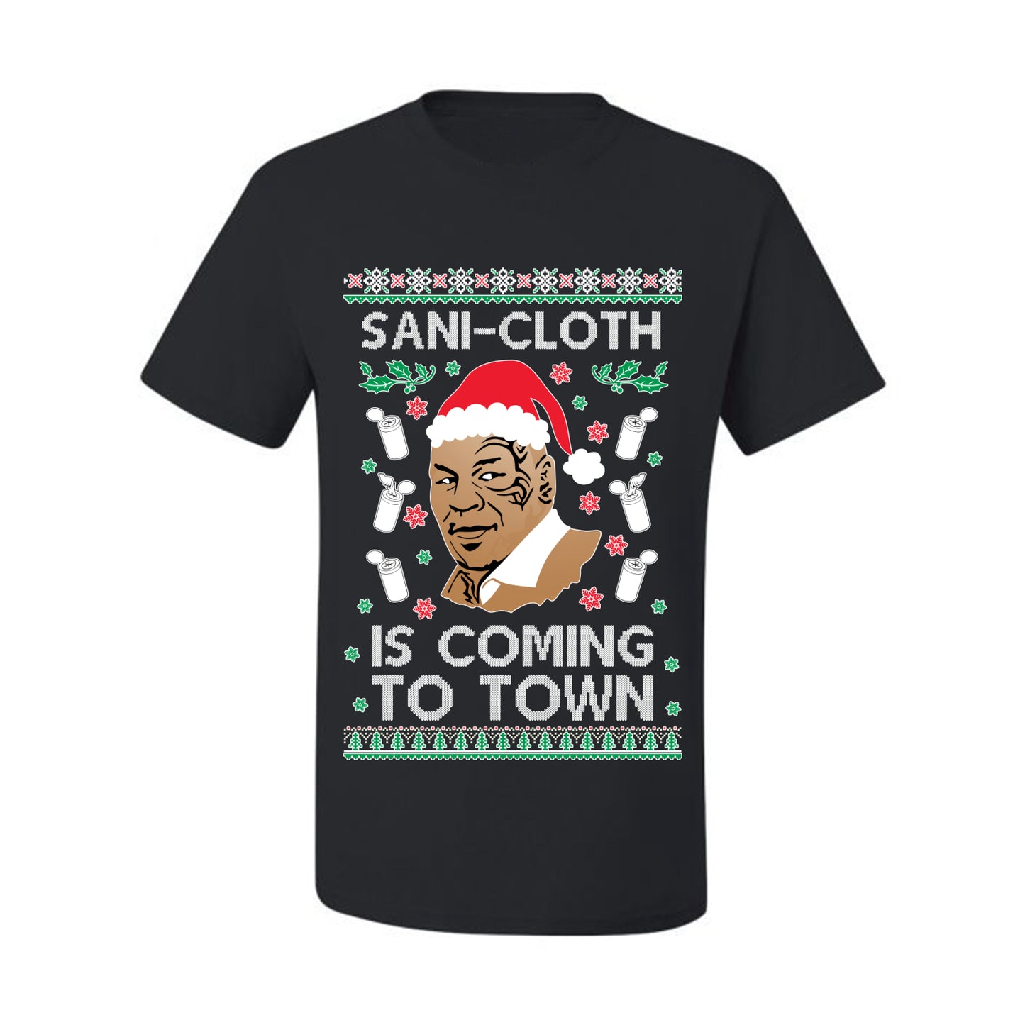 Ugly Xmas Tshirt  Graphic , Mike Tyson, Sani Cloth is Coming to Town, Wild Bobby Ugly Christmas Tshirt Men's Graphic T-Shirt Ugly Christmas  Men's T-Shirt