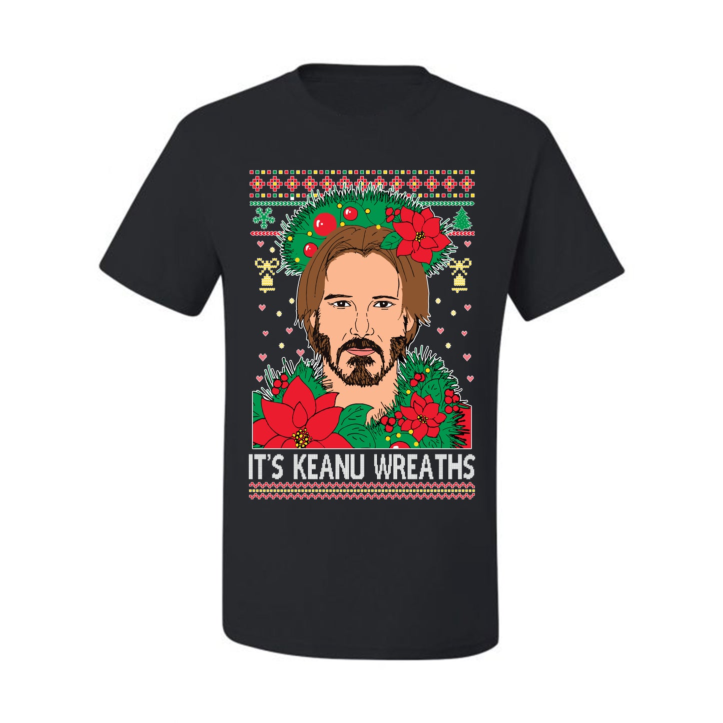 It's Keanu Wreaths ,Christmas Gifts, Funny Xmas Gift Idea, Ugly Christmas Sweater Men's T-Shirt