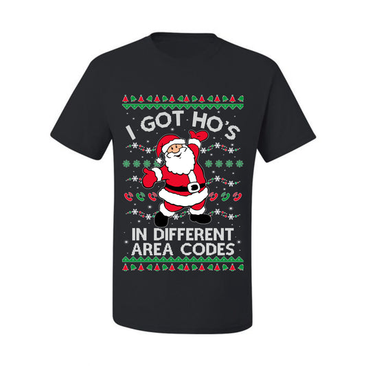 Funny Ugly  Graphic Christmas  T-shirt  "I Got Ho's in Different Area Codes" Ugly Christmas T-shirt  Ugly Christmas  Men's T-Shirt