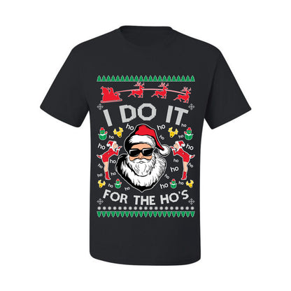 Funny Ugly Xmas Holiday T-shirt Graphic "I do it for the Ho's" Ugly Christmas T-shirt  Ugly Christmas  Men's T-Shirt