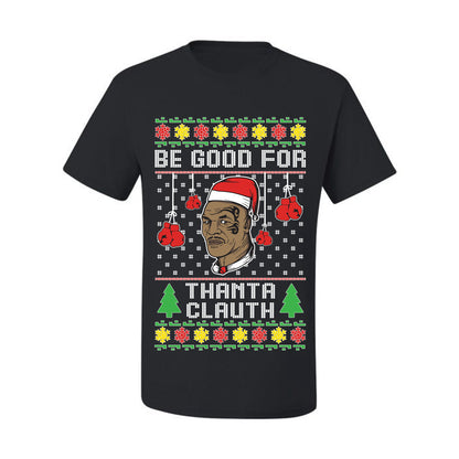 Graphic  Ugly Christmas  T-shirt  "Be Good for Thanta Clauth" Mike Tyson Ugly Christmas T-shirt  Ugly Christmas  Men's T-Shirt