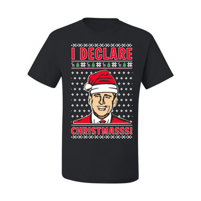 Ugly Xmas Graphic  T-shirt  Office TV Michael Scott I Declare Christmasss Ugly Christmas T-shirt  Ugly Christmas  Men's T-Shirt