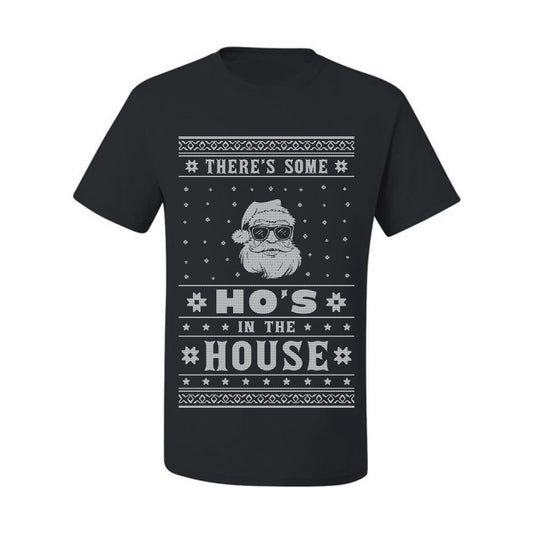 Ugly Xmas Holiday Graphic  Theres Some Hos in the House Santa Ugly Christmas T-shirt  Ugly Christmas  Men's T-Shirt
