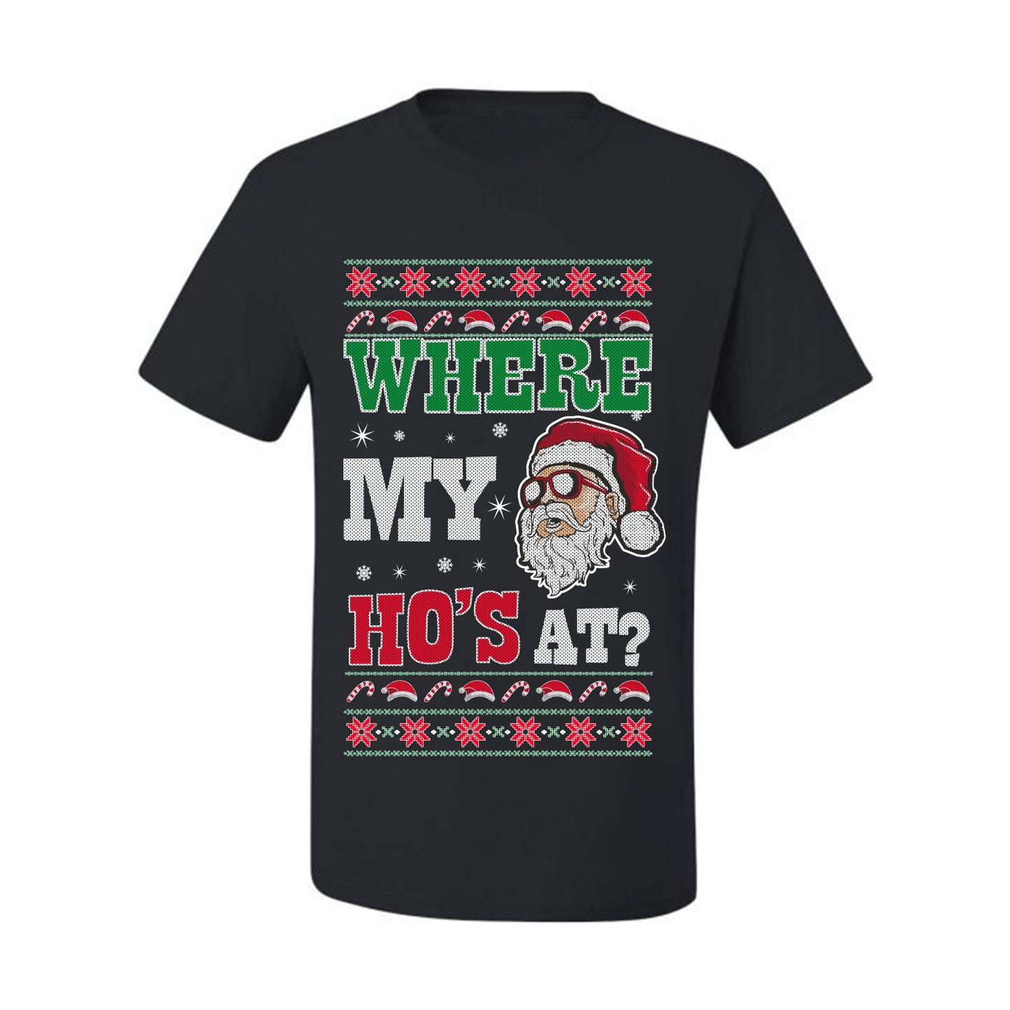 Graphic Ugly T-shirt for Christmas  Shirt Wild Bobby "Where My Hos at Santa?" Ugly Christmas T-shirt  Ugly Christmas  Men's T-Shirt