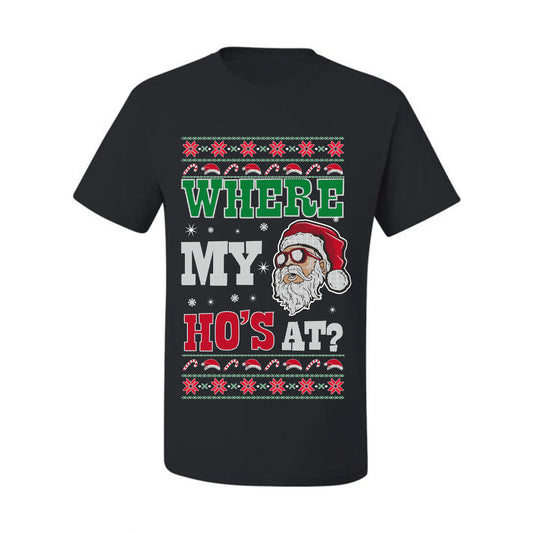 Graphic Ugly T-shirt for Christmas  Shirt Wild Bobby "Where My Hos at Santa?" Ugly Christmas T-shirt  Ugly Christmas  Men's T-Shirt