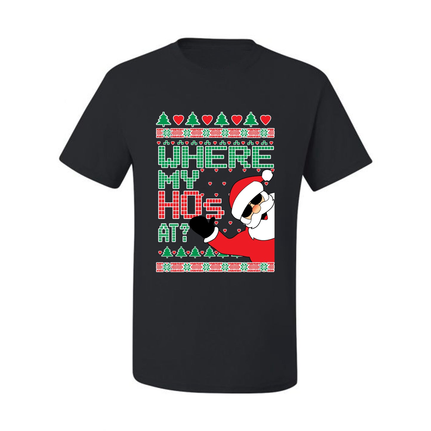 Ugly T-shirt for Christmas  Shirt "Santa Where My Hos At?" Ugly Christmas T-shirt  Ugly Christmas  Men's T-Shirt