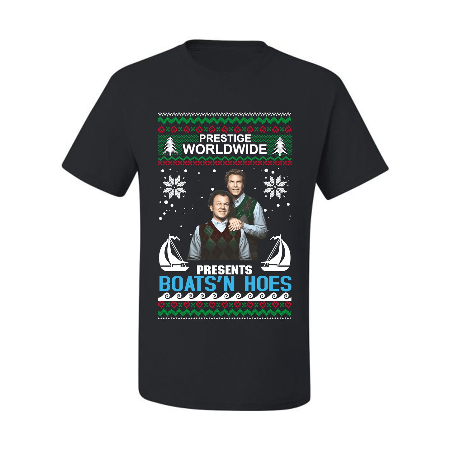 Prestige Worldwide Boats N' Hoes Step Brothers, Christmas Gifts, Funny Xmas Gift Idea, Ugly Christmas Sweater Men's T-Shirt