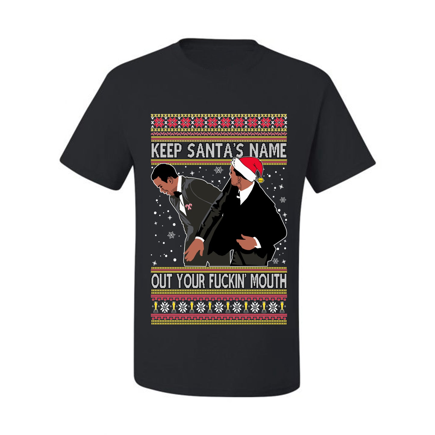 Will Smith Slaps Chris Rock Meme Keep Santa's Name Out of Your Mouth Ugly Xmas  T-shirt Ugly Christmas T-shirt  Ugly Christmas  Men's T-Shirt