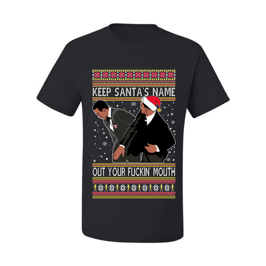 Will Smith Slaps Chris Rock Meme Keep Santa's Name Out of Your Mouth Ugly Xmas  T-shirt Ugly Christmas T-shirt  Ugly Christmas  Men's T-Shirt