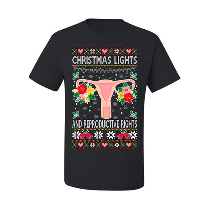 Ugly Christmas T-shirt Graphic  , Christmas Lights & Reproductive Rights Ugly Christmas T-shirt  Ugly Christmas  Men's T-Shirt