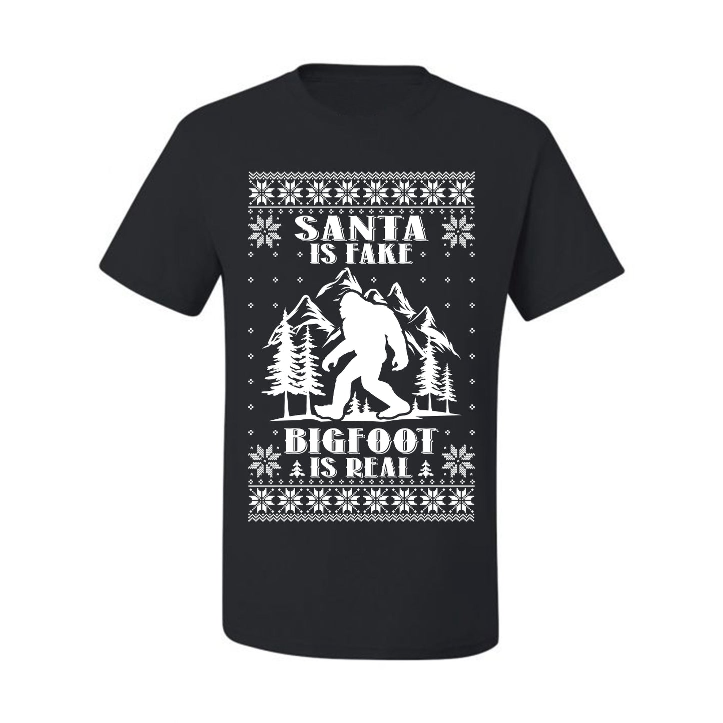 Santa Is Fake Bigfoot Is Real ,Christmas Gifts, Funny Xmas Gift Idea, Ugly Christmas Sweater Men's T-Shirt