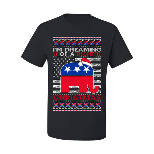 I'm Dreaming Of A Right Christmas GOP, Christmas Gifts, Funny Xmas Gift Idea, Ugly Christmas Sweater Men's T-Shirt