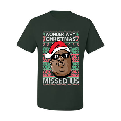 Funny Biggie Wonder Why Christmas Missed Us, Christmas Gifts, Funny Xmas Gift Idea, Ugly Christmas Sweater Men's T-Shirt