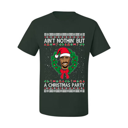 Ain't Nothin' But a Christmas Party, Christmas Gifts, Funny Xmas Gift Idea, Ugly Christmas Sweater Men's T-Shirt
