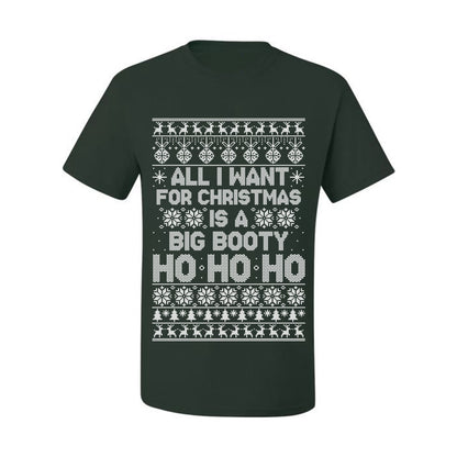 Funny  Ugly Xmas Holiday T-shirt  Wild Bobby All I Want for Christmas is a Big Booty Ho Ugly Christmas T-shirt  Ugly Christmas  Men's T-Shirt