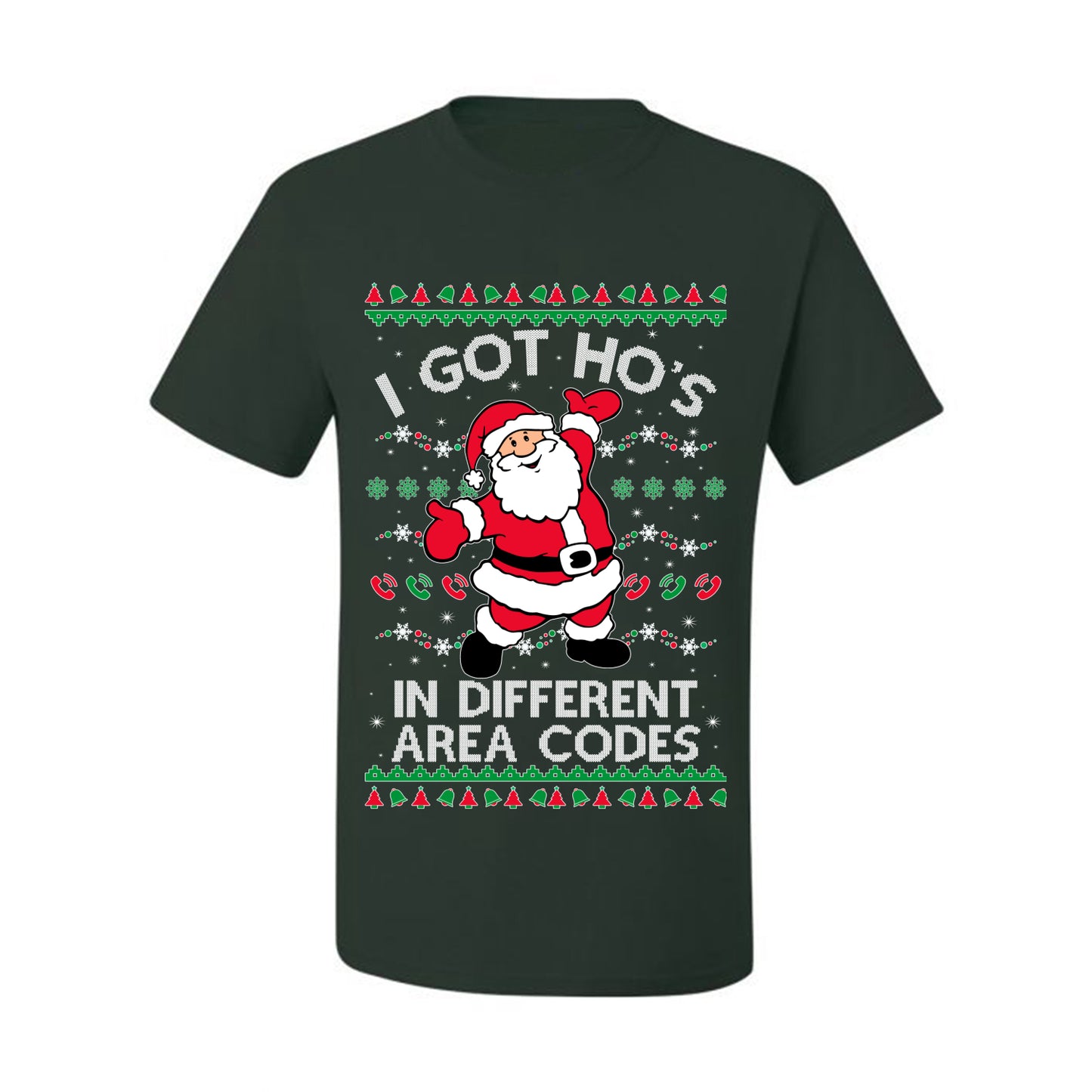 Funny Ugly  Graphic Christmas  T-shirt  "I Got Ho's in Different Area Codes" Ugly Christmas T-shirt  Ugly Christmas  Men's T-Shirt