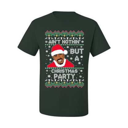 Tupac Aint Nothin But a Christmas Party, Christmas Gifts, Funny Xmas Gift Idea, Ugly Christmas Sweater Men's T-Shirt