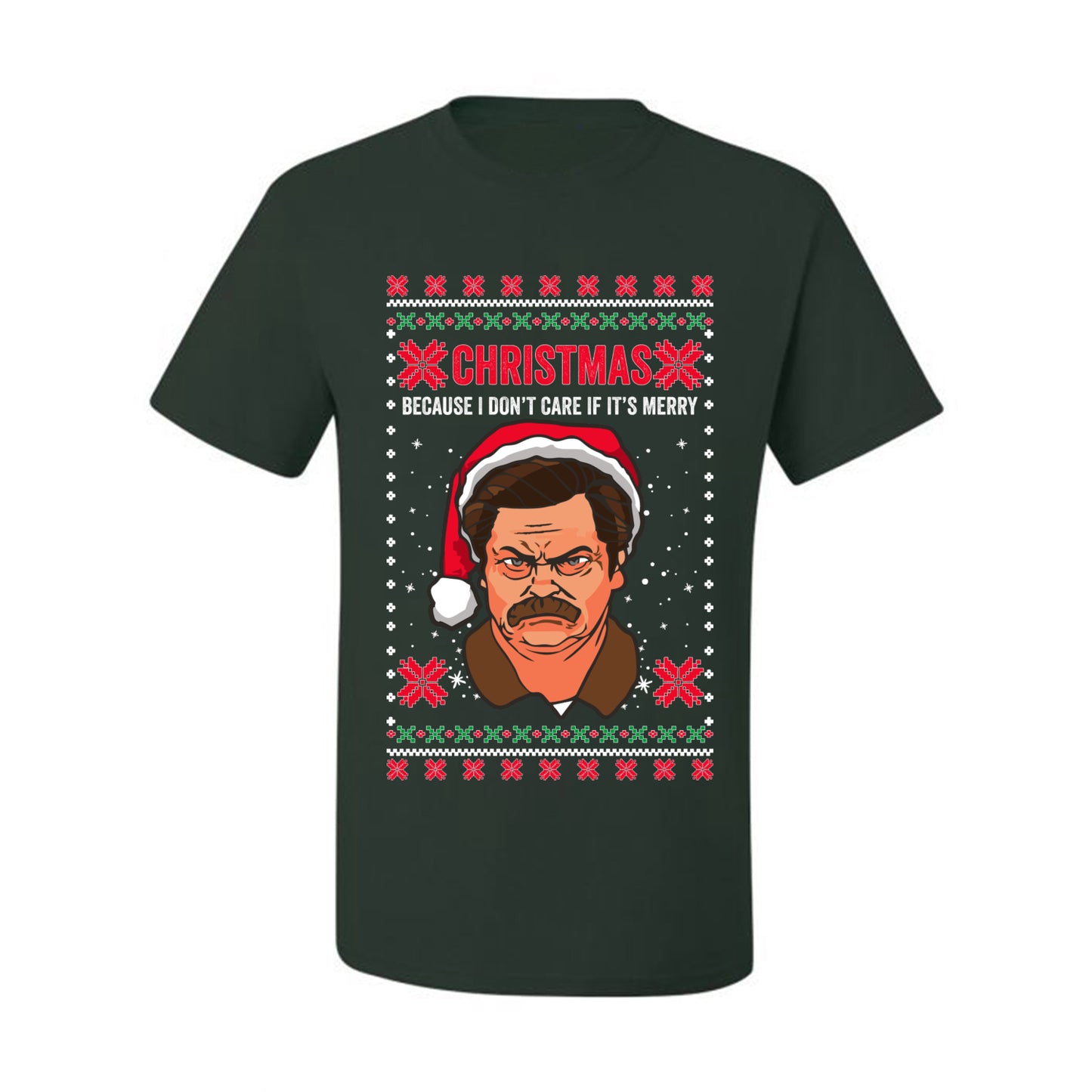Christmas Ron - I Don't Care If Its Merry, Christmas Gifts, Funny Xmas Gift Idea, Ugly Christmas Sweater Men's T-Shirt