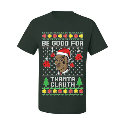 Graphic  Ugly Christmas  T-shirt  "Be Good for Thanta Clauth" Mike Tyson Ugly Christmas T-shirt  Ugly Christmas  Men's T-Shirt