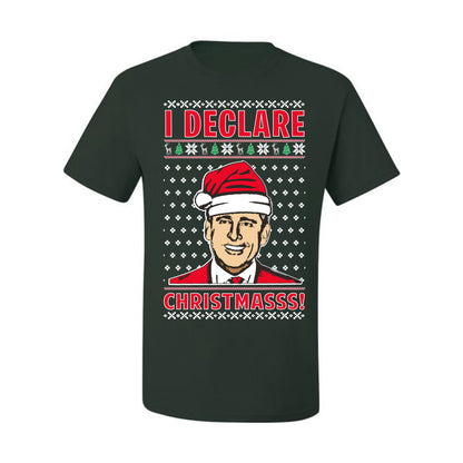 Ugly Xmas Graphic  T-shirt  Office TV Michael Scott I Declare Christmasss Ugly Christmas T-shirt  Ugly Christmas  Men's T-Shirt