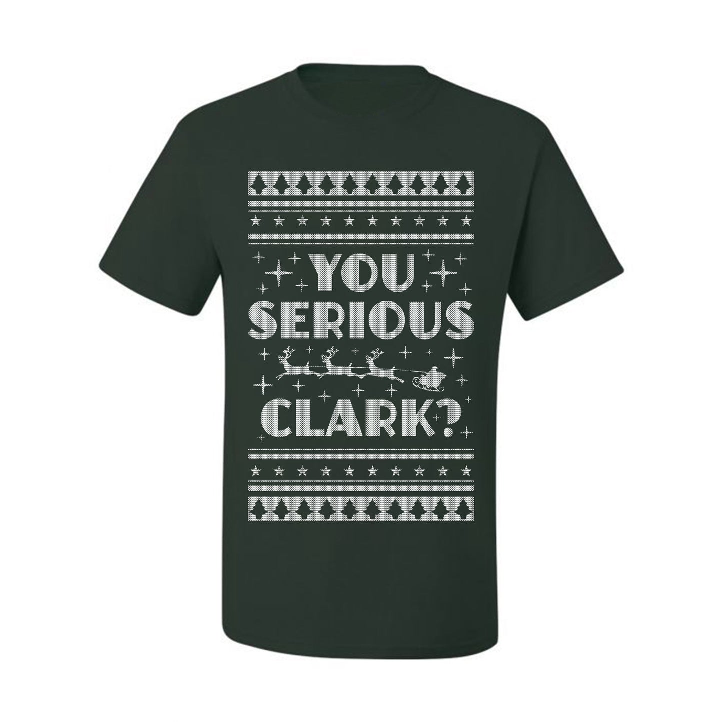 Ugly Xmas  T-shirt Movie You Serious Clark Christmas Vacation Ugly Christmas T-shirt  Ugly Christmas  Men's T-Shirt