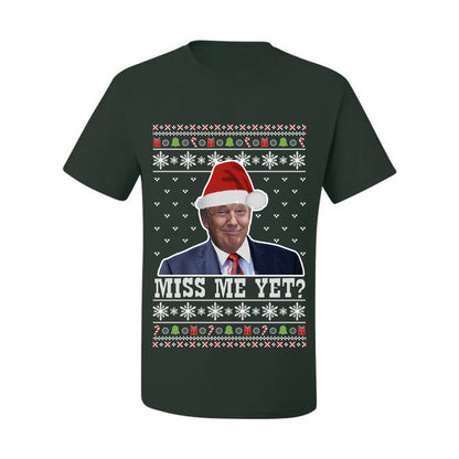 Donald Trump US President USA, Miss Me Yet?  Ugly Christmas Tshirt Men's Graphic T-Shirt Ugly Christmas  Men's T-Shirt