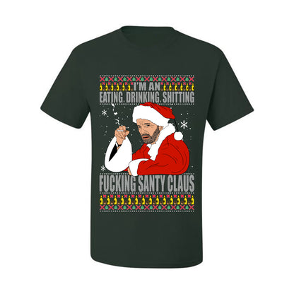 Bad Santa Fucking Santy Claus, Christmas Gifts, Funny Xmas Gift Idea, Ugly Christmas Sweater Men's T-Shirt
