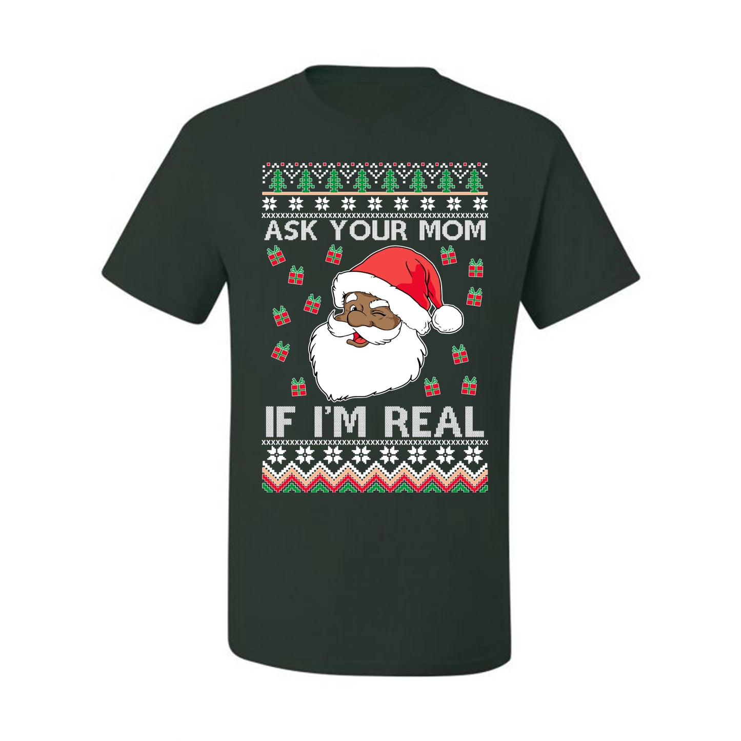Graphic Ugly Xmas Holiday T-shirt , Ask Your Mom If I'm Real, Black Santa Claus,  Ugly Christmas T-shirt  Ugly Christmas  Men's T-Shirt