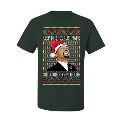 Ugly Xmas Graphic  T-shirt  Will Smith Slaps Chris Rock Meme Mrs Claus' Name Out Your Mouth  Ugly Christmas T-shirt  Ugly Christmas  Men's T-Shirt
