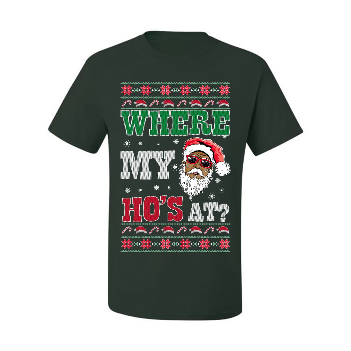Where My Ho's At? ,Christmas Gifts, Funny Xmas Gift Idea, Ugly Christmas Sweater Men's T-Shirt