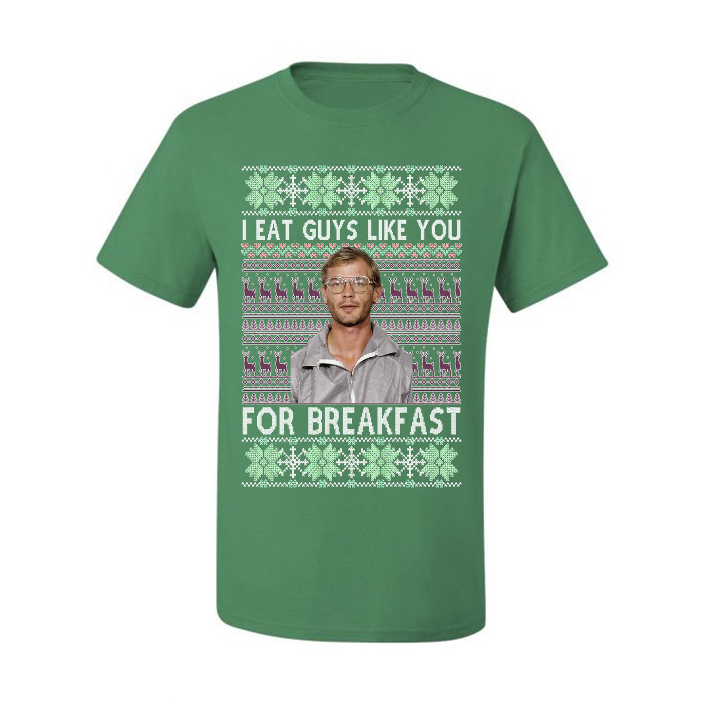 I Eat Guys Like You For Breakfast ,Christmas Gifts, Funny Xmas Gift Idea, Ugly Christmas Sweater Men's T-Shirt