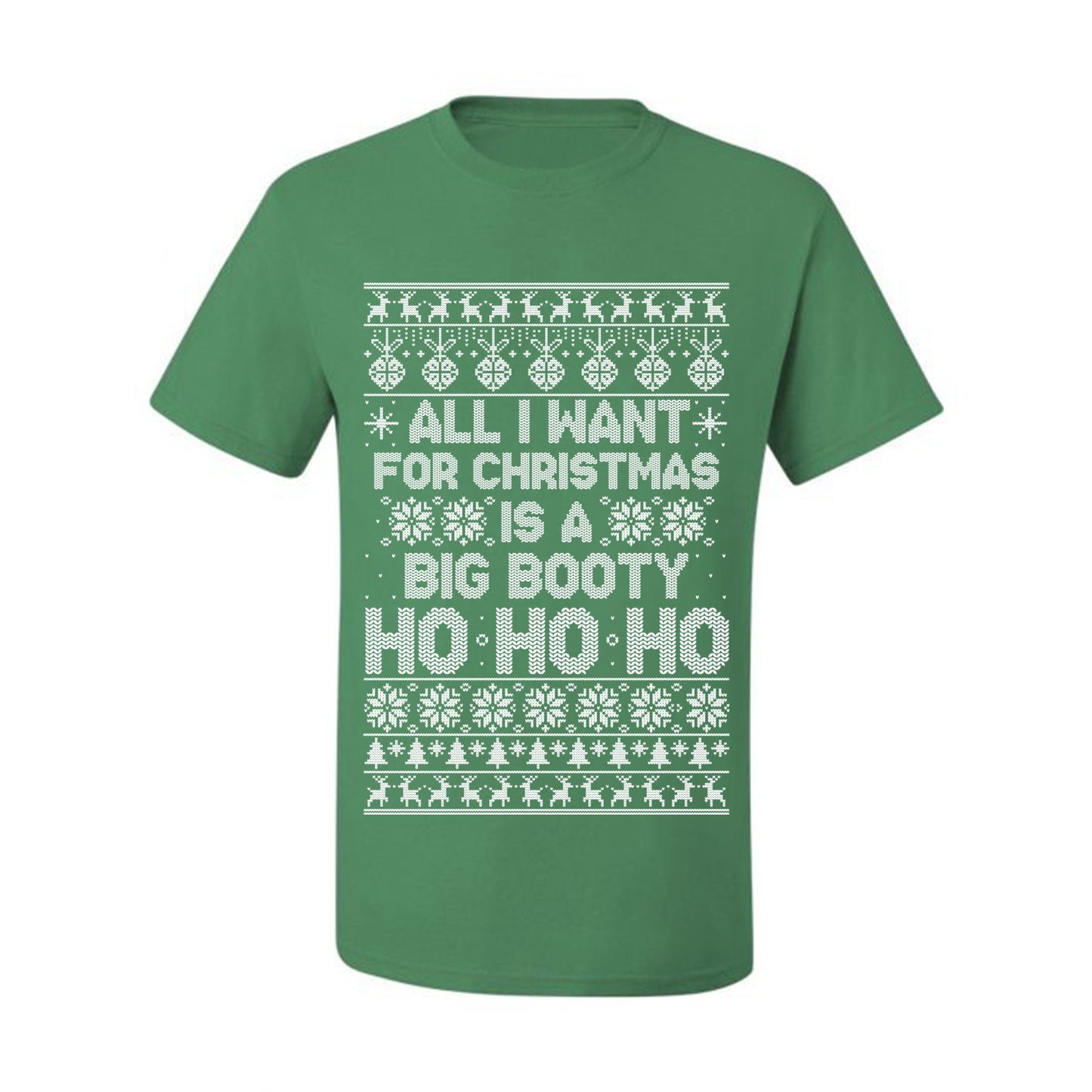 Funny  Ugly Xmas Holiday T-shirt  Wild Bobby All I Want for Christmas is a Big Booty Ho Ugly Christmas T-shirt  Ugly Christmas  Men's T-Shirt