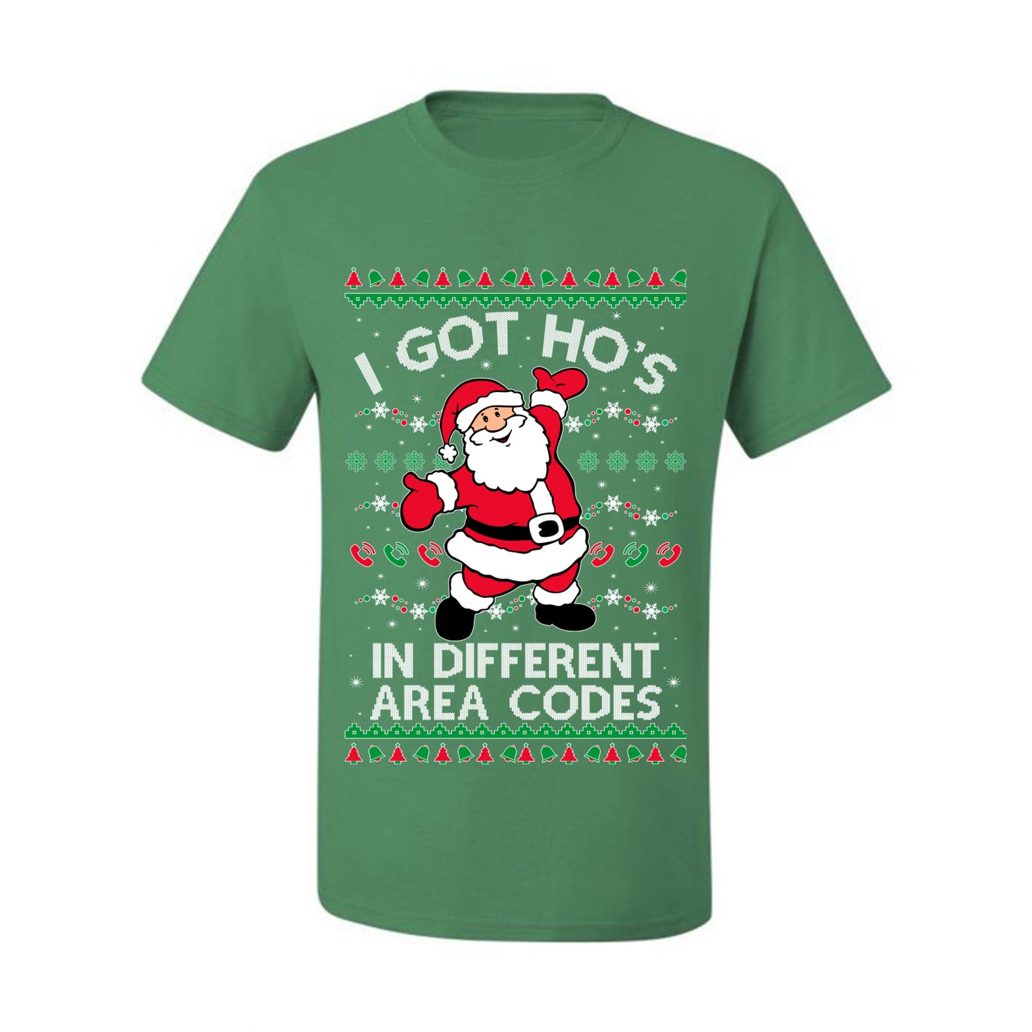 Funny Ugly  Graphic Christmas  T-shirt  "I Got Ho's in Different Area Codes" Ugly Christmas T-shirt  Ugly Christmas  Men's T-Shirt