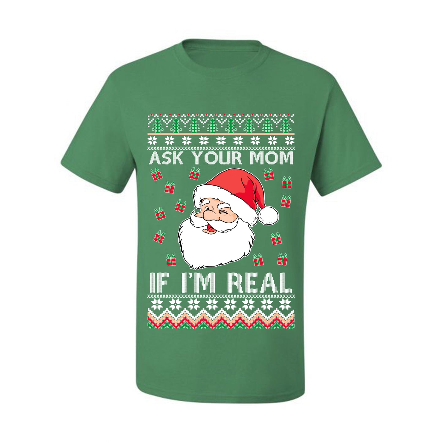 Funny Premium Graphic Ugly Xmas Holiday  T-shirt  "Ask Your Mom If I'm Real Funny. - Santa" Ugly Christmas T-shirt  Ugly Christmas  Men's T-Shirt