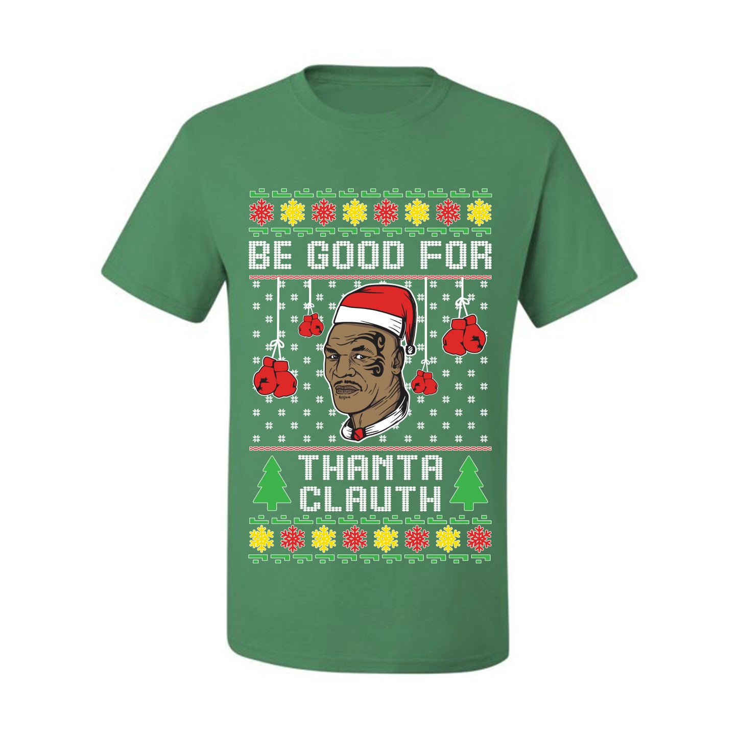 Graphic  Ugly Christmas  T-shirt  "Be Good for Thanta Clauth" Mike Tyson Ugly Christmas T-shirt  Ugly Christmas  Men's T-Shirt