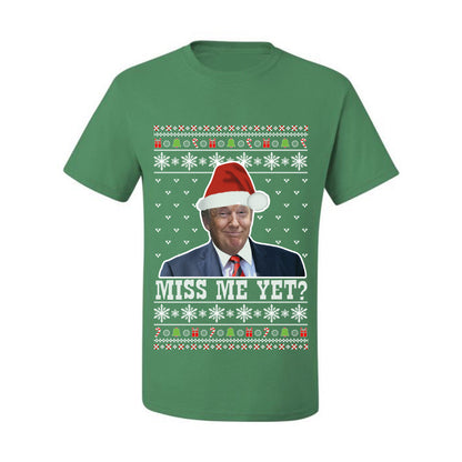 Donald Trump US President USA, Miss Me Yet?  Ugly Christmas Tshirt Men's Graphic T-Shirt Ugly Christmas  Men's T-Shirt