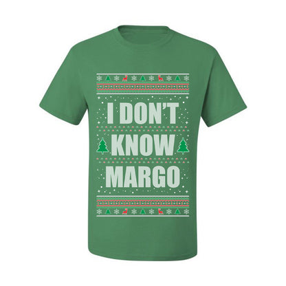 Ugly Christmas Tshirt  , "I Don't Know Margo", Wild Bobby Ugly Christmas Tshirt Men's Graphic T-Shirt Ugly Christmas  Men's T-Shirt