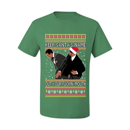 Will Smith Slaps Chris Rock Meme Keep Santa's Name Out of Your Mouth Ugly Xmas  T-shirt Ugly Christmas T-shirt  Ugly Christmas  Men's T-Shirt