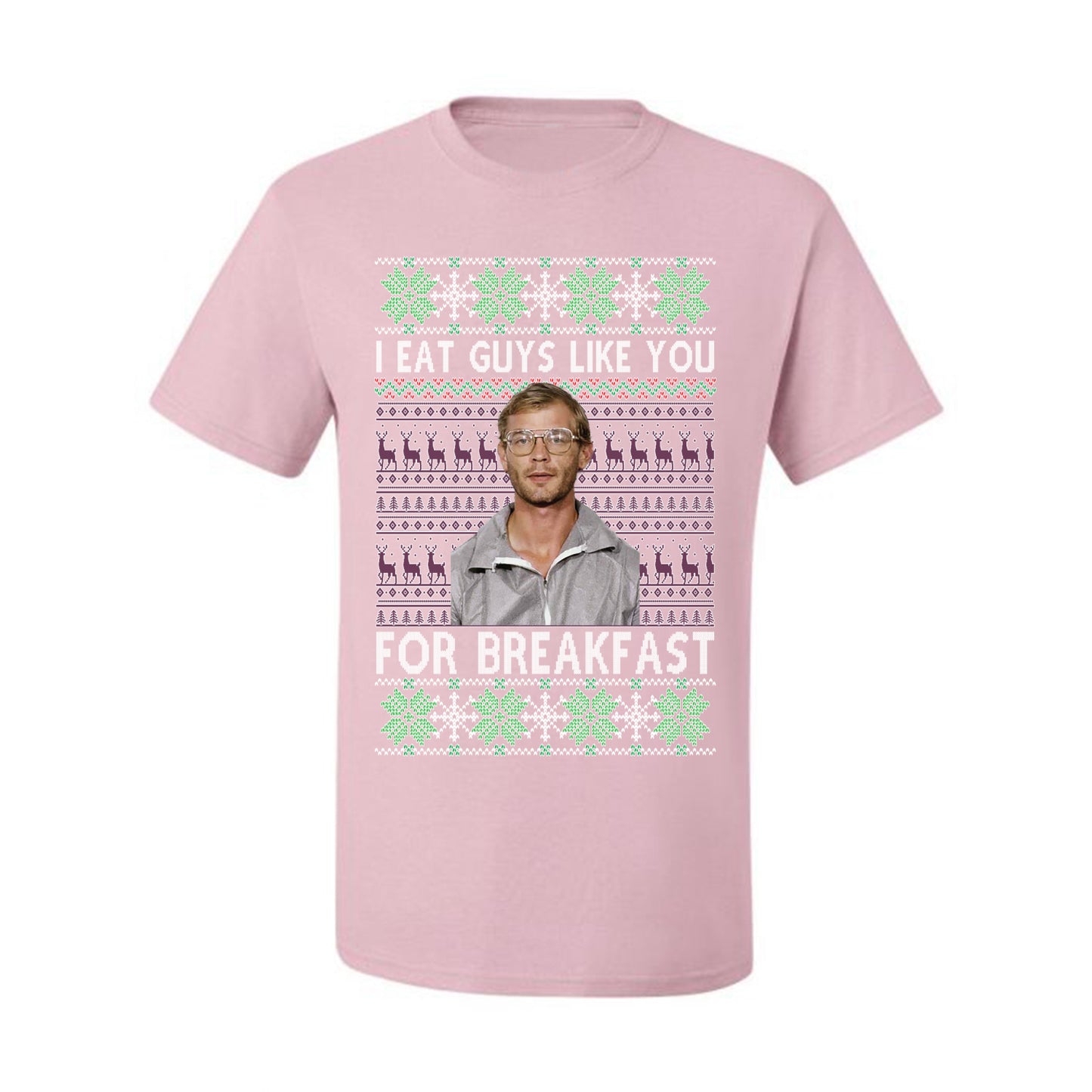 I Eat Guys Like You For Breakfast ,Christmas Gifts, Funny Xmas Gift Idea, Ugly Christmas Sweater Men's T-Shirt