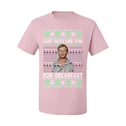 I Eat Guys Like You For Breakfast ,Christmas Gifts, Funny Xmas Gift Idea, Ugly Christmas Sweater Men's T-Shirt