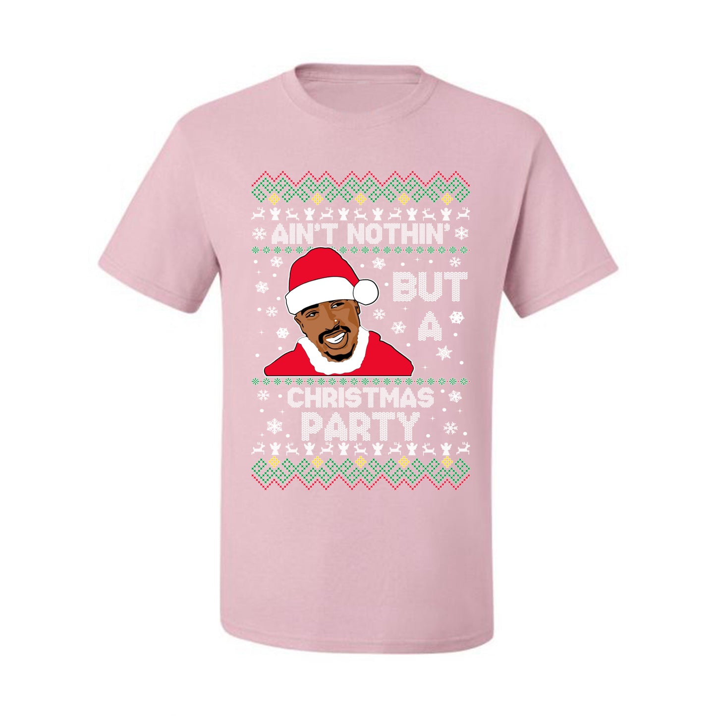 Tupac Aint Nothin But a Christmas Party, Christmas Gifts, Funny Xmas Gift Idea, Ugly Christmas Sweater Men's T-Shirt